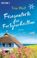 Cover: Friesentorte f&uuml;r Fortgeschrittene - Heyne