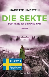 Abbildung von: Die Sekte - Dein Feind ist dir ganz nah - Blanvalet