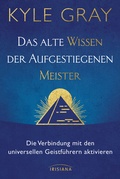 Cover: Das alte Wissen der Aufgestiegenen Meister - Irisiana