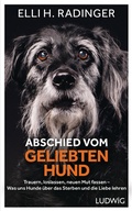 Cover: Abschied vom geliebten Hund - Ludwig Buchverlag
