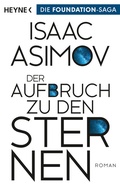Cover: Der Aufbruch zu den Sternen - Heyne