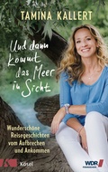 Cover: Und dann kommt das Meer in Sicht - K&ouml;sel