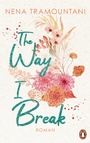 Cover: The Way I Break - Penguin Verlag