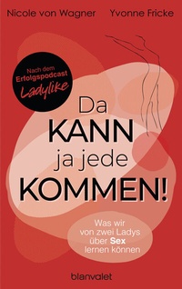 Abbildung von: Da kann ja jede kommen! - Blanvalet