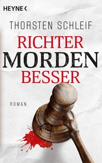 Abbildung von: Richter morden besser - Heyne