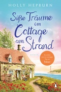 Cover: S&uuml;&szlig;e Tr&auml;ume im Cottage am Strand - Penguin Verlag
