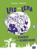 Cover: Luis und Lena - Die Scherze des Schreckens - cbj