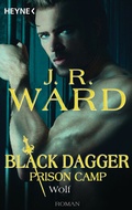 Cover: Wolf - Black Dagger Prison Camp 2 - Heyne