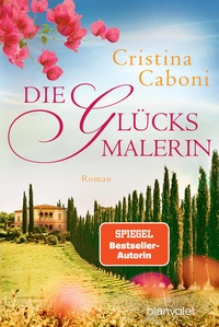 Abbildung von: Die Glücksmalerin - Blanvalet