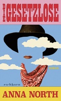 Cover: Die Gesetzlose - Eichborn