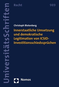 Abbildung von: Innerstaatliche Umsetzung und demokratische Legitimation von ICSID-Investitionsschiedssprüchen - Nomos