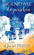 Cover: Irgendwie dazwischen oder: Das mit Percy - BoD - Books on Demand