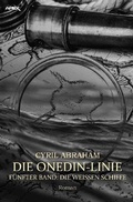 Cover: DIE ONEDIN-LINIE: F&Uuml;NFTER BAND - DIE WEISSEN SCHIFFE - epubli