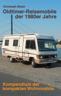 Cover: Oldtimer-Reisemobile der 1980er Jahre - BoD - Books on Demand