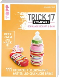 Abbildung von: Trick 17 kompakt - Schwangerschaft & Baby - Frech