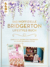 Abbildung von: Das inoffizielle Bridgerton Lifestyle-Buch - Frech