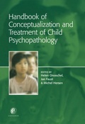 Cover: Handbook of Conceptualization and Treatment of Child Psychopathology - Elsevier