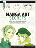 Cover: Manga Art Secrets. Werde zum Profi-Manga-Zeichner - frechverlag GmbH