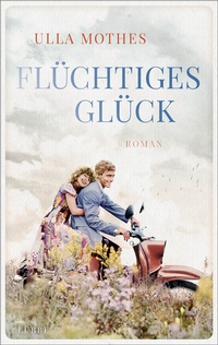 Abbildung von: Flüchtiges Glück - Lübbe