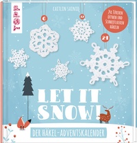 Abbildung von: Let it snow! - Das Häkel-Adventskalender-Buch - Frech