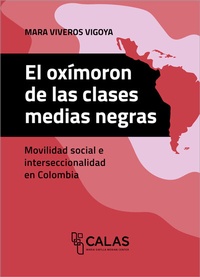 Abbildung von: El oxímoron de las clases medias negras - Bielefeld University Press ein Imprint des transcript Verlags
