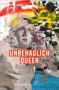 Abbildung von: Unbehaglich Queer - transcript