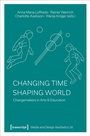 Cover: Changing Time - Shaping World - transcript