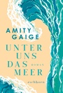 Cover: Unter uns das Meer - Eichborn