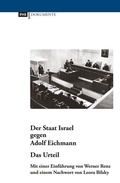 Cover: Der Staat Israel gegen Adolf Eichmann. Das Urteil - CEP Europ&auml;ische Verlagsanstalt