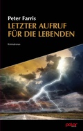 Cover: Letzter Aufruf f&uuml;r die Lebenden - Polar Verlag