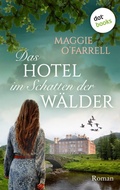 Cover: Das Hotel im Schatten der W&auml;lder - dotbooks