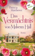 Cover: Das Verm&auml;chtnis von Malvern Hall: Virginia Love - Band 2 - dotbooks