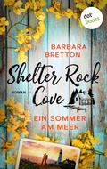 Cover: Shelter Rock Cove - Ein Sommer am Meer - dotbooks
