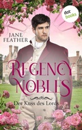 Cover: Regency Nobles: Der Kuss des Lords - Band 3 - dotbooks