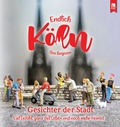 Cover: Endlich K&ouml;ln - Das Bugazin&reg; - Eifeler Literaturverlag