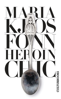 Abbildung von: Heroin Chic - CulturBooks Verlag