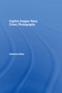 Cover: Captive Images - Routledge Cavendish