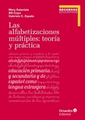 Cover: Las alfabetizaciones m&uacute;ltiples: teor&iacute;a y pr&aacute;ctica - Ediciones Octaedro