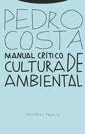 Cover: Manual cr&iacute;tico de cultura ambiental - Trotta