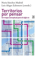 Bild: Territorios por pensar : un mapa conceptual para el siglo XXI - Siglo XXI de España Editores, S.A.
