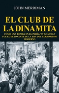 Cover: El club de la dinamita - Siglo XXI