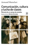 Cover: Comunicaci&oacute;n, cultura y lucha de clases - Siglo XXI
