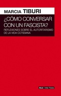 Cover: C&oacute;mo conversar con un fascista - Ediciones Akal