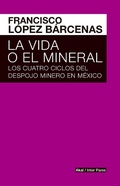 Cover: La vida o el mineral - Ediciones Akal