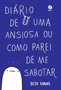 Cover: Di&aacute;rio de uma ansiosa ou como parei de me sabotar - Galera