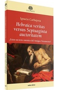 Cover: Hebraica veritas versus Septuaginta auctoritatem : &iquest;existe un texto can&oacute;nico del Antiguo Testamento? - Editorial Verbo Divino