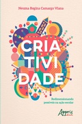 Bild: Criatividade: redimensionando possíveis na ação escolar - Editora Appris