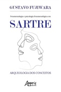 Bild: Fenomenologia e Psicologia Fenomenológica em Sartre: Arqueologia dos Conceitos - Editora Appris