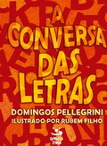 Cover: A conversa das letras - Geracao Editorial