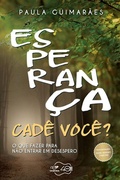 Cover: Esperan&ccedil;a, cad&ecirc; voc&ecirc;? - Editora Can&ccedil;&atilde;o Nova